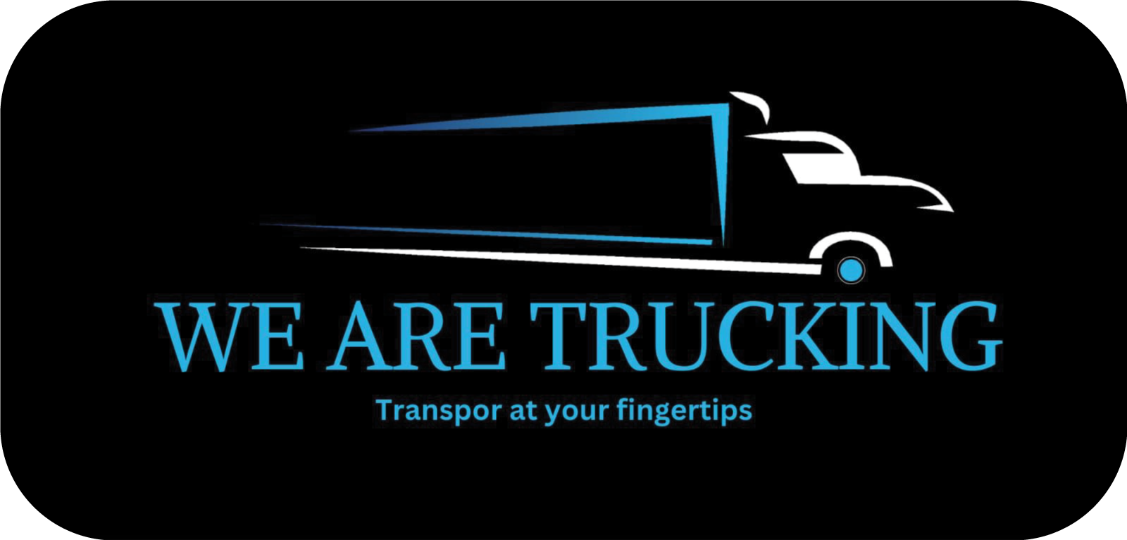 We Are Trucking